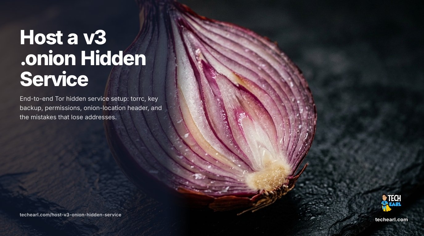 Stand up a v3 .onion hidden service with Tor. HiddenServiceDir, HiddenServicePort, key backup, permissions, onion-location, single-onion mode, and operational gotchas.