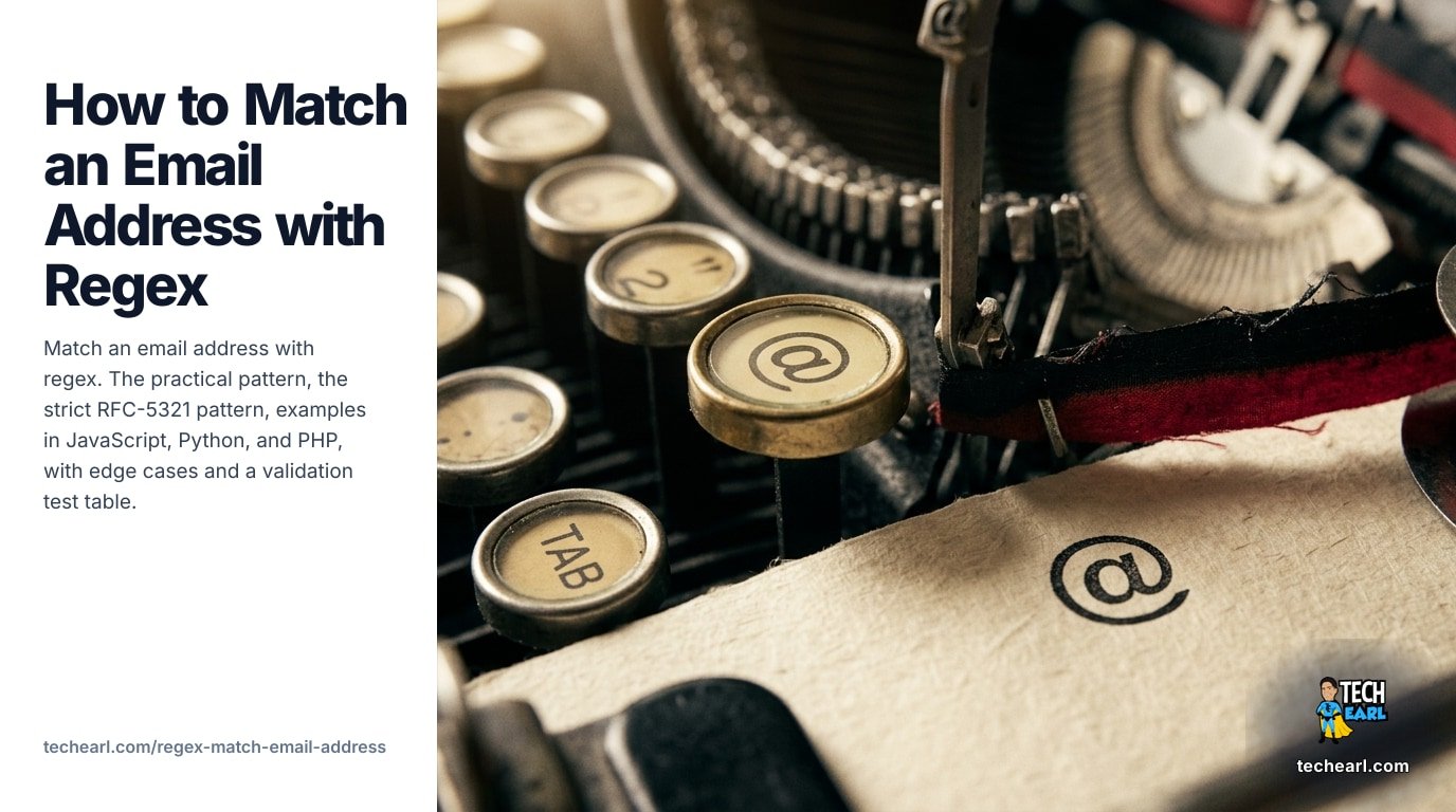 Match an email address with regex. Practical pattern, strict RFC 5321 pattern, JavaScript / Python / PHP examples, edge cases, engine compatibility, common mistakes, and a test table.