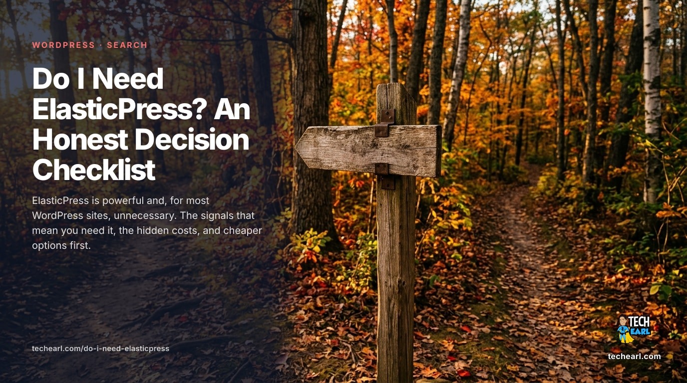 An honest decision checklist for whether a WordPress or WooCommerce site needs ElasticPress and Elasticsearch: the signals that justify it, the hidden operational costs, and the cheaper search options to try first.