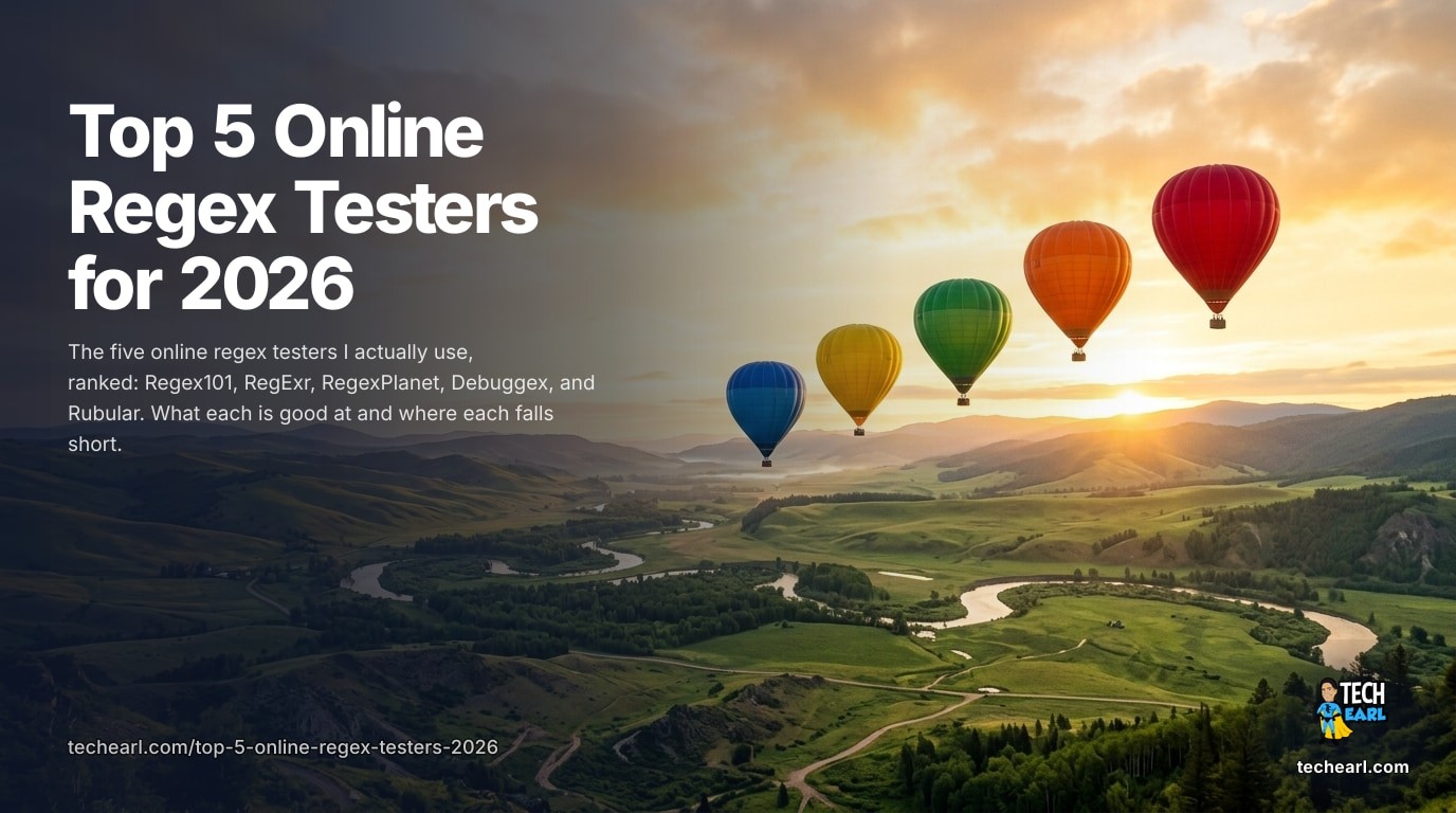 The top 5 online regex testers for 2026: Regex101, RegExr, RegexPlanet, Debuggex, and Rubular, compared by regex flavor support, real-time matching, debugging features, and who each one is best for.
